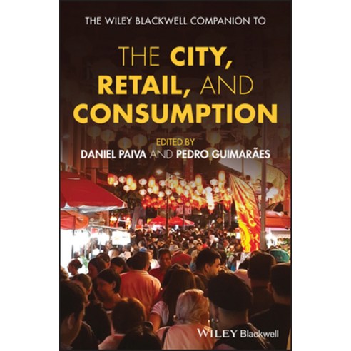 (영문도서)The Wiley-Blackwell Companion to the City Retail and Consumption Hardcover, English, 9781394278626