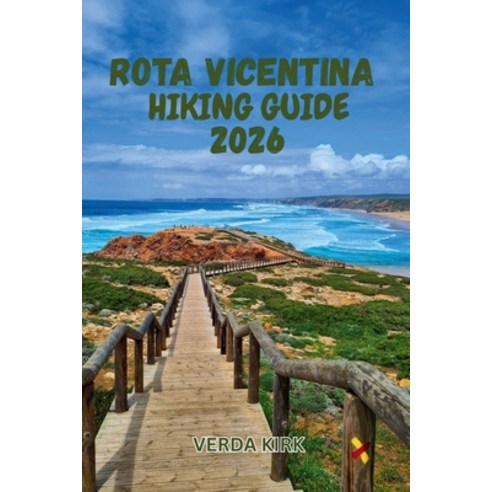 (영문도서)Rota Vicentina Hiking Guide 2026: Route Planning and Essential Information for t... Paperback, Independently Published, English, 9798184550916