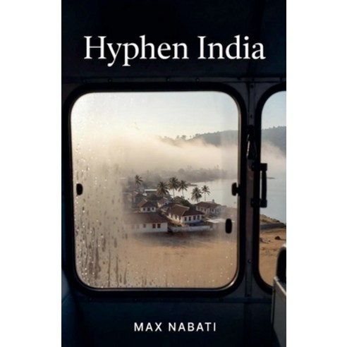 (영문도서)Hyphen India Paperback, Max Nabati, English, 9798232974961