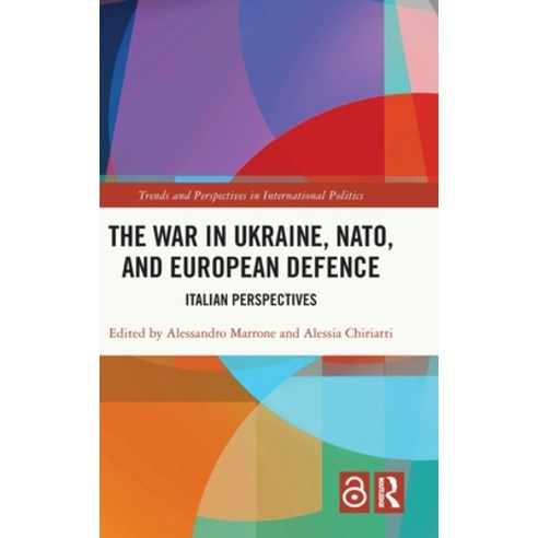 (영문도서)The War in Ukraine NATO and European Defence: Italian Perspectives Hardcover, Routledge, English, 9781032903002