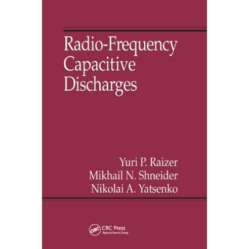 (영문도서)Radio-Frequency Capacitive Discharges Paperback, English, 9780367401863, CRC Press