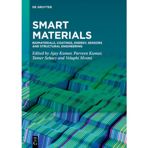 (영문도서)Smart Materials: Biomaterials Coatings Energy Sensors and Structural Engineering Hardcover, de Gruyter, English, 9783111512839