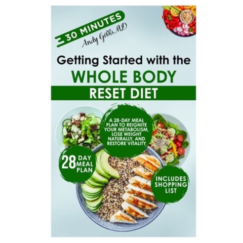 (영문도서)Getting Started with the Whole Body Reset Diet: A 28-Day Meal Plan to Reignite Y... Paperback, Independently Published, English, 9798271093180