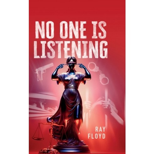 (영문도서)No One is Listening Hardcover, Ray Floyd, English, 9798994576526