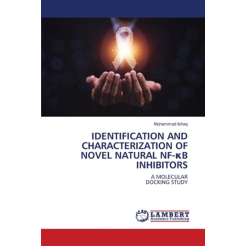 (영문도서)Identification and Characterization of Novel Natural Nf-κb Inhibitors Paperback, LAP Lambert Academic Publis..., English, 9786209360435