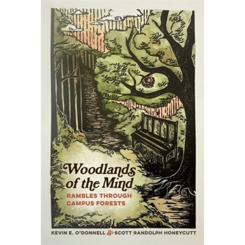 (영문도서)Woodlands of the Mind: Rambles Through Campus Forests Paperback, University of Georgia Press, English, 9780820375571