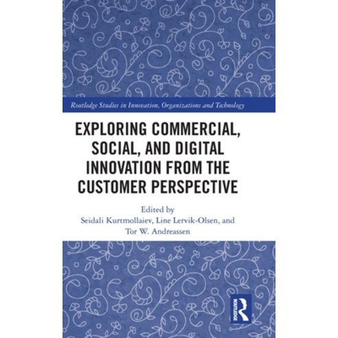 (영문도서)Exploring Commercial Social and Digital Innovation from the Customer Perspective Hardcover, Routledge, English, 9781032794471