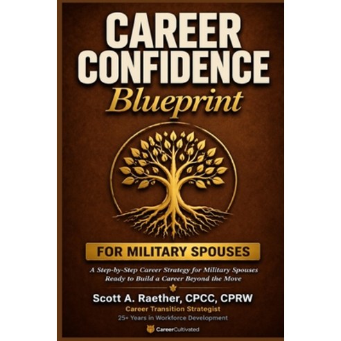 (영문도서)Career Confidence Blueprint for Military Spouses: A Step-by-Step Career Strategy... Paperback, Independently Published, English, 9798180656360