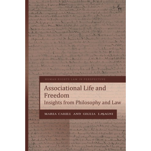 (영문도서)Associational Life and Freedom: Insights from Philosophy and Law Hardcover, Hart Publishing, English, 9781509986699