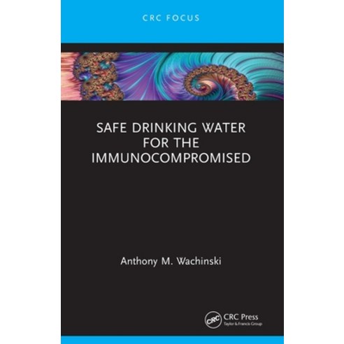 (영문도서)Safe Drinking Water for the Immunocompromised Paperback, CRC Press, English, 9781032797779
