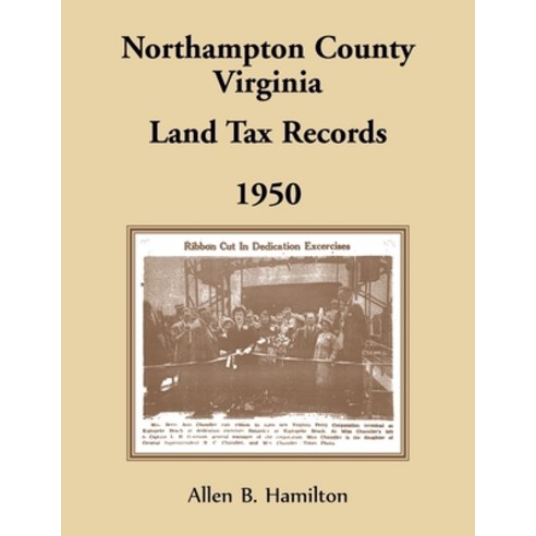 (영문도서)Northampton County Virginia Land Tax Records: 1950 Paperback, Heritage Books, English, 9780788452109
