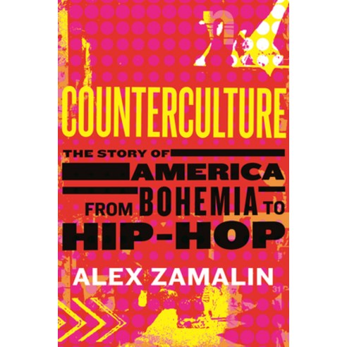 (영문도서)Counterculture: The Story of America from Bohemia to Hip-Hop Paperback, Beacon Press, English, 9780807022696 Beacon Press, English, 9780807022696