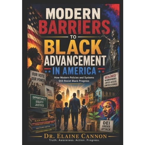 (영문도서)Modern Barriers to Black Advancement in America Paperback, Independently Published, English, 9798195030964