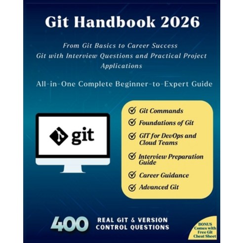 (영문도서)Git Handbook 2026: All-in-One Complete Beginner-to-Expert Guide From Git Basics... Paperback, Independently Published, English, 9798243154246