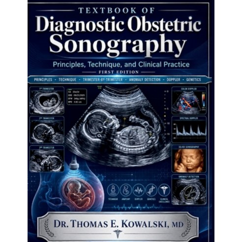 (영문도서)TEXTBOOK OF Diagnostic Obstetric Sonography: Principles Technique and Clinical... Paperback, Independently Published, English, 9798182231886