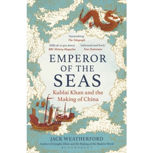 (영문도서)Emperor of the Seas: Kublai Khan and the Making of China Paperback, Bloomsbury Continuum, English, 9781399417754