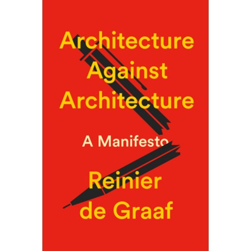 (영문도서)Architecture Against Architecture: A Manifesto Hardcover, Verso, English, 9781804299036