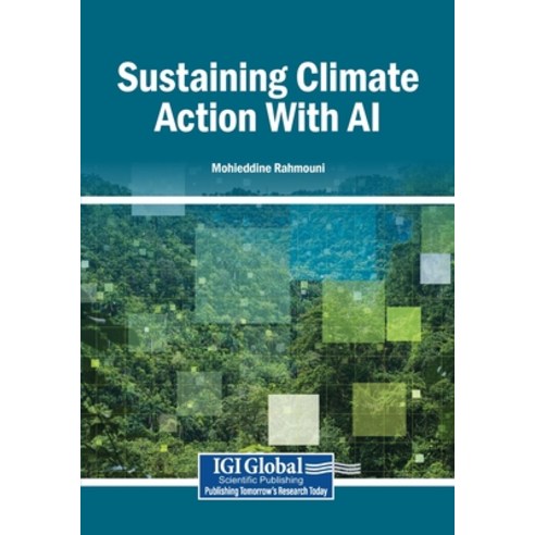 (영문도서)Sustaining Climate Action With AI Paperback, Igi Global Scientific Publi..., English, 9798337399799