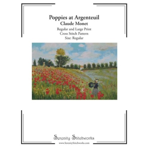 (영문도서)Poppies at Argenteuil Cross Stitch Pattern - Claude Monet - Regular Size Edition... Paperback, Independently Published, English, 9798274776936