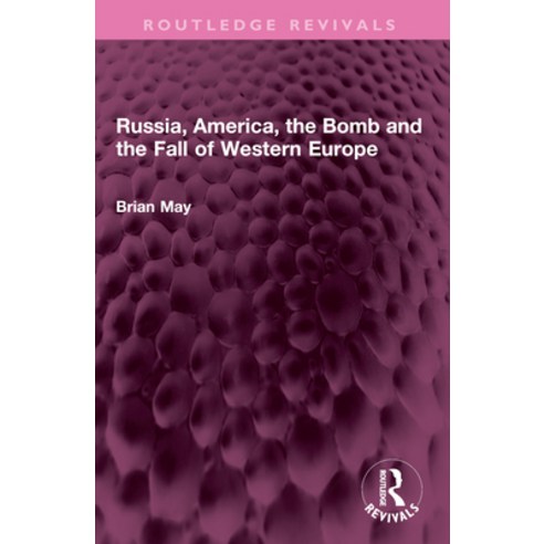 (영문도서)Russia America the Bomb and the Fall of Western Europe Paperback, Routledge, English, 9781032673424