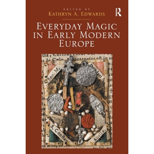 (영문도서)Everyday Magic in Early Modern Europe Paperback, Routledge, English, 9781032928074