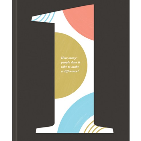 (영문도서)1: How Many People Does It Take to Make a Difference? Hardcover, English, 9781946873811, Compendium Publishing & Com...