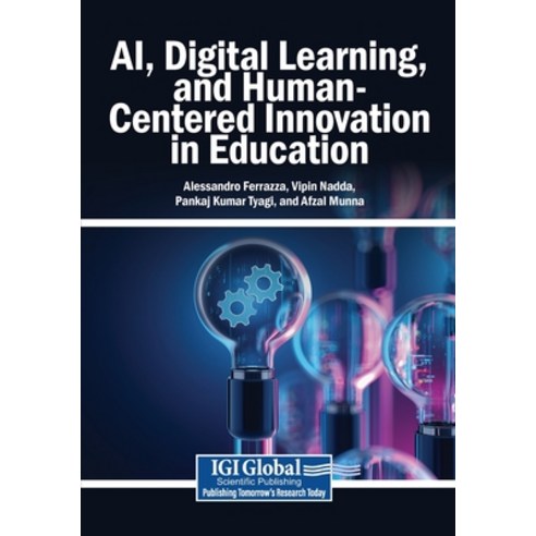 (영문도서)AI Digital Learning and Human-Centered Innovation in Education Paperback, Igi Global Scientific Publi..., English, 9798260016145