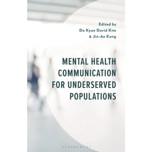 (영문도서)Mental Health Communication for Underserved Populations Hardcover, Bloomsbury Academic, English, 9781666950991