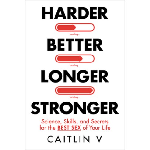 (영문도서)Harder Better Longer Stronger: Science Skills and Secrets for the Best Sex... Hardcover, Hay House LLC, English, 9781401998035
