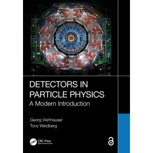 (영문도서)Detectors in Particle Physics: A Modern Introduction Paperback, CRC Press, English, 9781032263182