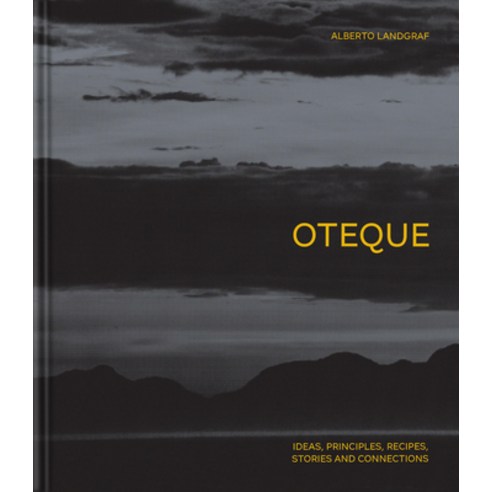 (영문도서)Oteque: Ideas Principles Recipes Stories and Connections [A Cookbook] Hardcover, Phaidon Press, English, 9781837290628