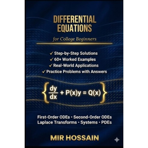 (영문도서)DIFFERENTIAL EQUATIONS for College Beginners: A Complete Introduction with Step-... Paperback, Independently Published, English, 9798243340991