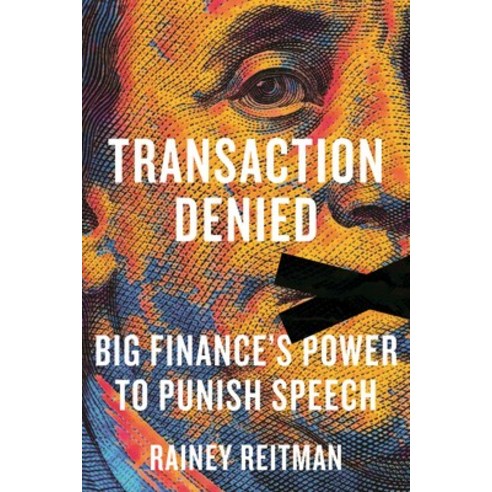 (영문도서)Transaction Denied: Big Finance's Power to Punish Speech Hardcover, Beacon Press, English, 9780807019115
