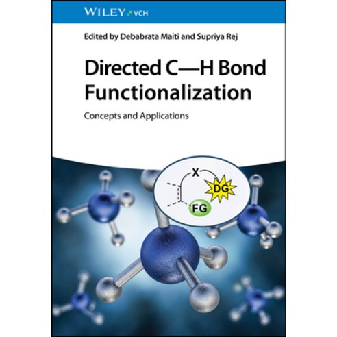 (영문도서)Directed C-H Bond Functionalization: Concepts and Applications Hardcover, Wiley-Vch, English, 9783527354191