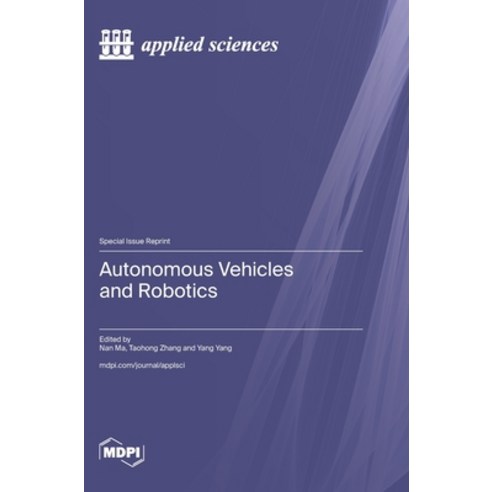 (영문도서)Autonomous Vehicles and Robotics Hardcover, Mdpi AG, English, 9783725875573