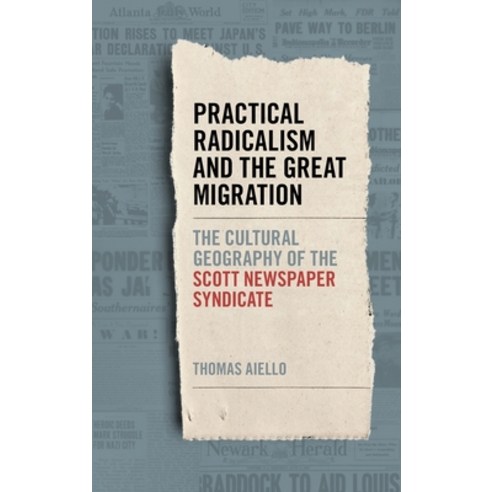 (영문도서)Practical Radicalism and the Great Migration: The Cultural Geography of the Scot... Hardcover, University of Georgia Press, English, 9780820362861