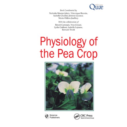 (영문도서)Physiology of the Pea Crop Paperback, CRC Press, English, 9780367384241