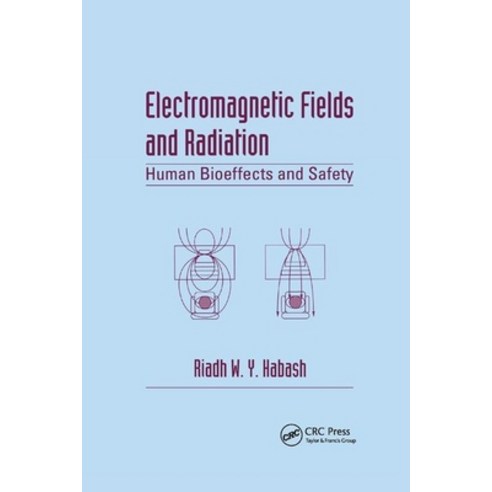 (영문도서)Electromagnetic Fields and Radiation: Human Bioeffects and Safety Paperback, CRC Press, English, 9780367396541