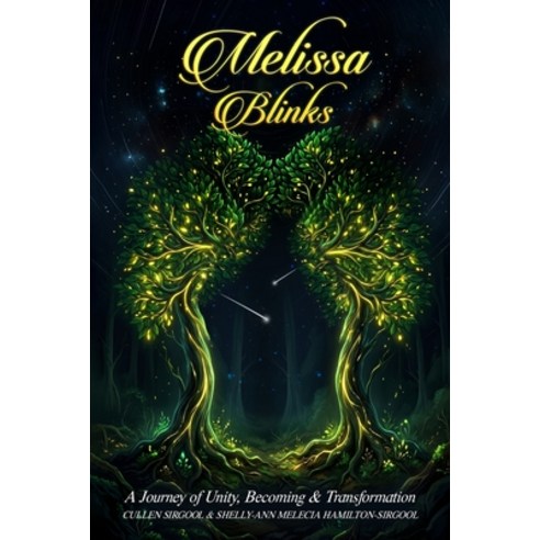 (영문도서)Melissa Blinks: A Journey of Unity Becoming & Transformation Paperback, Lynx Publishers, English, 9798903799565