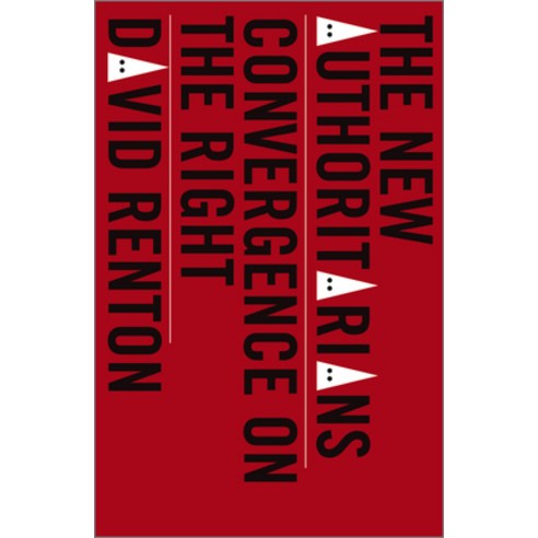 (영문도서)The New Authoritarians: Convergence on the Right Paperback, Pluto Press (UK), English, 9780745338156