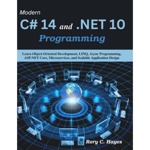 (영문도서)Modern C# 14 and .NET 10 Programming: Learn Object-Oriented Development LINQ A... Paperback, Independently Published, English, 9798184280653