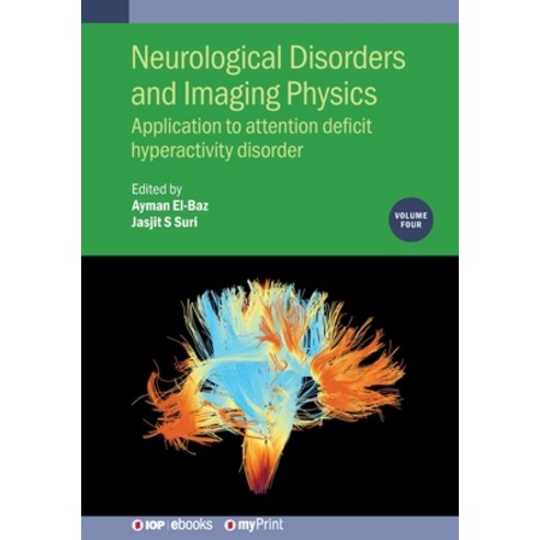 (영문도서)Neurological Disorders and Imaging Physics Volume 4: Application to attention d... Paperback, Institute of Physics Publis..., English, 9780750318051