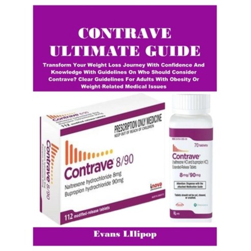 (영문도서)Contrave Ultimate Guide: Transform Your Weight Loss Journey With ...
