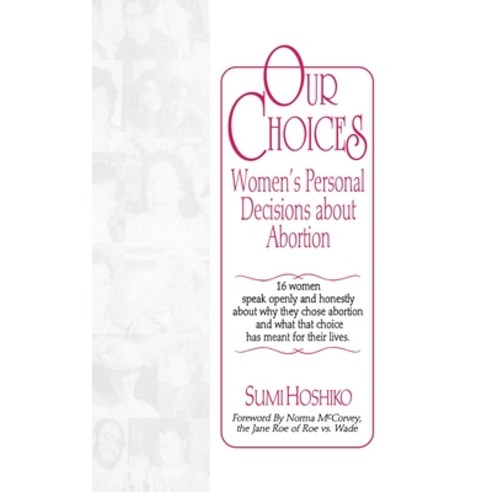 (영문도서)Our Choices: Women's Personal Decisions About Abortion Hardcover, Routledge, English, 9781560243335