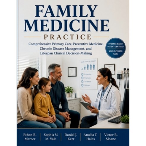 (영문도서)Family Medicine Practice: Comprehensive Primary Care Preventive Medicine Chron... Paperback, Independently Published, English, 9798184289649