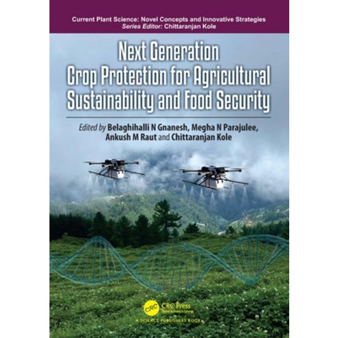 (영문도서)Next Generation Crop Protection for Agricultural Sustainability and Food Security Hardcover, CRC Press, English, 9781041004288