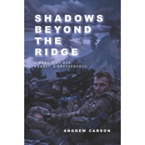 (영문도서)Shadows Beyond The Ridge Paperback, Independently Published, English, 9798257459634