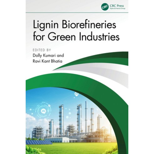 (영문도서)Lignin Biorefineries for Green Industries Hardcover, CRC Press, English, 9781041099161