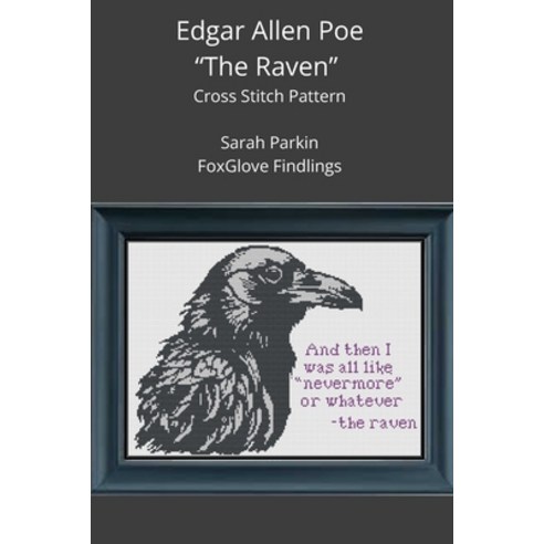 (영문도서)Edgar Allen Poe's "The Raven" Cross Stitch Pattern Paperback, Independently Published, English, 9798275757361 Independently Published, English, 9798275757361