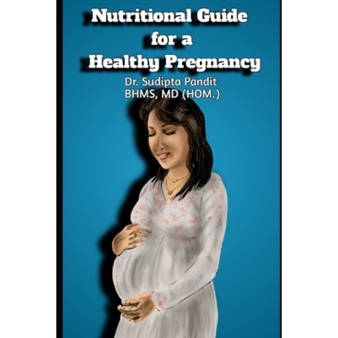 (영문도서)Nutritional Guide For a Healthy Pregnancy Paperback, Independently Published, English, 9798268615319
